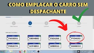 Como EMPLACAR Seu Veículo sem DESPACHANTE Passo a passo Primeiro Emplacamento de veículo 0km [upl. by Eelac91]