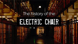 The Condemned The history of the electric chair [upl. by Olifoet]