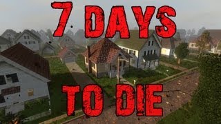 7 Days of 7 Days to Die  Seventh Day [upl. by Annuahs715]