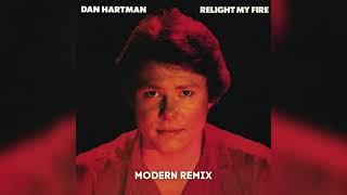 Dan Hartman  Relight My Fire Modern Remix [upl. by Nosnarb]