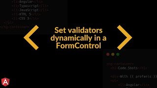 Angular Reactive Forms Learn How To Set A Validator Dynamically in a FormControl [upl. by Lugar]