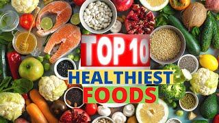 Top 10 Healthiest Foods on Earth [upl. by Drida467]