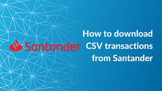 How to Download a CSV Bank Statement Using Santander [upl. by Dibri327]