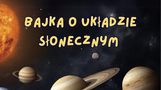 Bajka o Układzie Słonecznym [upl. by Yetnom389]