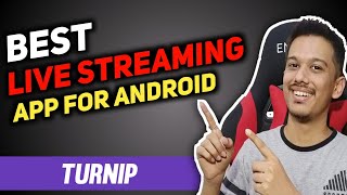 Best Live Stream App For Android  Turnip Live Stream App Tutorial in Hindi [upl. by Adaj173]