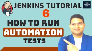 Jenkins Tutorial 6  How to Run Automation Tests in Jenkins [upl. by Jermain]