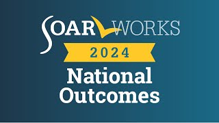 SOAR 2024 National Outcomes [upl. by Ayn502]