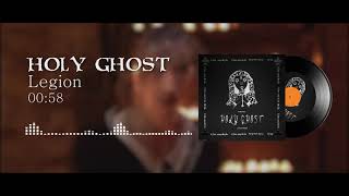 LEGION  HOLY GHOSTOfficial Audio [upl. by Caressa]