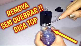 COMO ABRIR O LACRE DA TAMPA DE PERFUME  REMOVER SEM QUEBRAR [upl. by Ennaj]