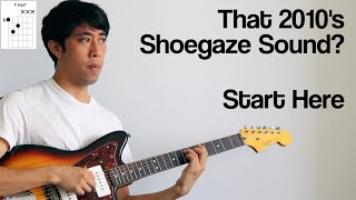 Beginner Shoegaze Lesson 2010s Chord Progressions  Shapes [upl. by Crandale622]