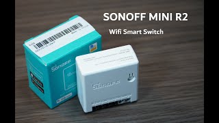 SONOFF WIFI Smart Switch Google Home Sonoff Mini R2 installation [upl. by Jempty]