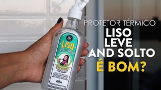 Protetor térmico Liso Leve and Solto Lola Cosmetics  RESENHA [upl. by Cloots]