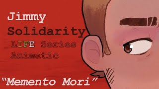 Jimmy Solidarity Animatic  Memento Mori  Will Wood [upl. by Leirbma935]