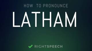 Latham  How to pronounce Latham [upl. by Ihana]