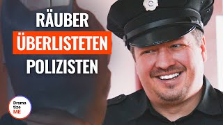 Räuber überlisteten Polizisten  DramatizeMeDeutsch [upl. by Nyrad]