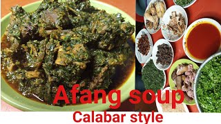 How to make Afang soup Calabar style [upl. by Arleyne]