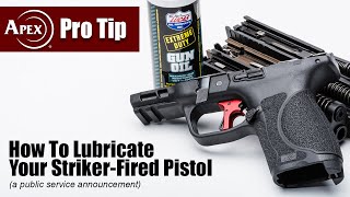 PSA How To Properly Lube Your StrikerFired Pistol [upl. by Eicarg104]