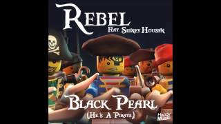 Rebel Feat Sydney housenBlack Pearl [upl. by Niac379]