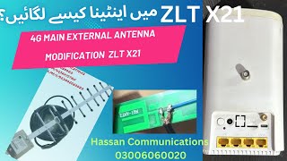 ZLT X21 Router External 4G Main Antenna Modification Explained in Urdu  Hindi [upl. by Uile12]