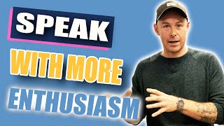 Quick Tip to Speak With More Enthusiasm [upl. by Aciamaj]