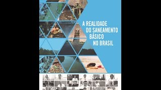 Documentário com os Embaixadores do Trata Brasil  A realidade do Saneamento Básico no país [upl. by Urana]