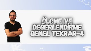 ÖLÇME VE DEĞERLENDİRME GENEL TEKRAR4 [upl. by Lareena]