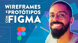 Wireframes e Protótipos com Figma [upl. by Willabella665]