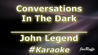 John Legend  Conversations in the Dark Karaoke [upl. by Lotti]