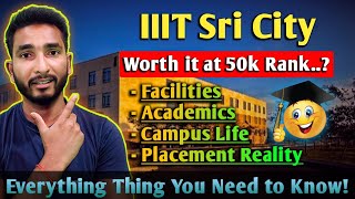 IIIT Sri City Review Should You Join ⋮ IIIT Expected Cutoff Fees Scholarships Placements Campus [upl. by Gisella]