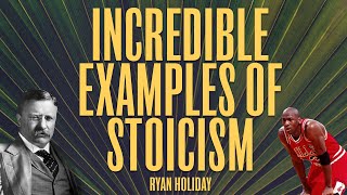 10 of the Most Stoic Moments In History  Ryan Holiday  Stoicism [upl. by Etnohc559]