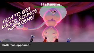 Where To Find Hidden Ability MAGIC BOUNCE HATTERENE Dynamax  Pokemon Sword And Shield [upl. by Florella]