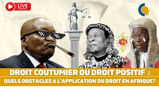 Live35  Droit coutumier ou Droit positif  Quels obstacles à lapplication du Droit en Afrique [upl. by Eduam]