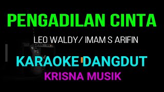 PENGADILAN CINTA KARAOKE DANGDUT ORIGINAL HD AUDIO [upl. by Ballard]