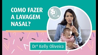 COMO FAZER LAVAGEM NASAL DICAS IMPERDÍVEIS  PEDIATRIA DESCOMPLICADA [upl. by Waine]