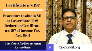 Section 197  NIL or Lower Deduction TDS Certificate  Form 13  Taxpundit 2019 [upl. by Chilson]