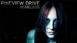 СТАРАЯ НОВАЯ ИГРА ► Pineview Drive  Homeless [upl. by Serrano145]