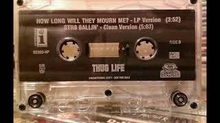 2pac quotHow Long Will They Mourn Mequot LP Version [upl. by Lancelle]