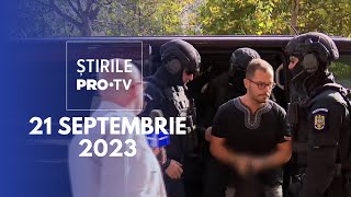 Știrile PRO TV  21 septembrie 2023 [upl. by Eiznikam]