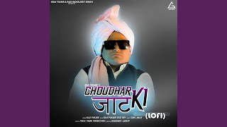 Choudhar Jaat Ki  Lofi [upl. by Montano]