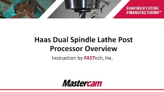 Haas Dual Spindle Lathe Post Overview  FASTech [upl. by Fatimah943]