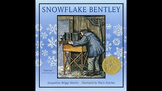 Snowflake Bentley Read Aloud [upl. by Hcib]