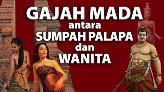 Gajah Mada antara Sumpah Palapa dan Wanita [upl. by Abbie]