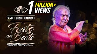 Pandit Birju Maharaj  Kathak  Feats on Beats  God Gifted Cameras [upl. by Leonore439]