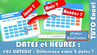 Comment calculer la différence entre deux dates avec la formule DATEDIF sur EXCEL [upl. by Concoff138]