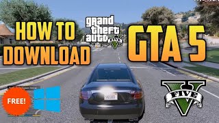 HOW TO DOWNLOAD GTA 5 TUTORIAL AND GAMEPLAY  free  windows 10 [upl. by Klayman]