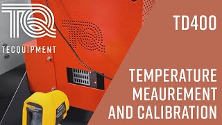 Temperature Measurement and Calibration TD400  Thermodynamics  TecQuipment [upl. by Olegna]