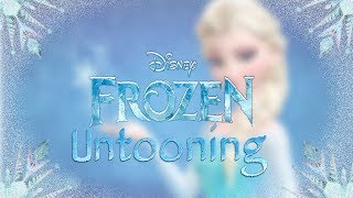 Disney Frozen Untooning [upl. by Iadrahs239]