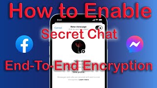 How to enable  EndtoEnd Encryption in Facebook Messenger  Secret Chat  Send Encrypted messages [upl. by Salomon]