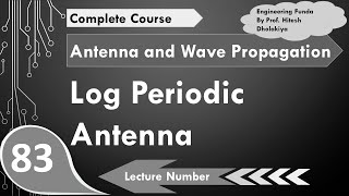 Log Periodic Antenna Basics Structure Radiation Designing Pros amp Cons Explained [upl. by Ayanej]