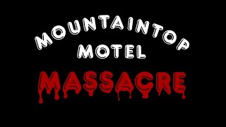 MOUNTAIN TOP MOTEL MASSACRE 1983 CommentaryDiscussion amp Watch [upl. by Meedan]